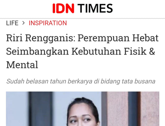 IDN Times : Perempuan hebat seimbangkan kebutuhan fisik dan mental